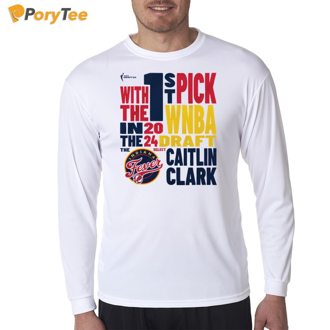 Caitlin Clark Draft With The 1St Pick Indiana Fever 2024 Long Sleeve Shirt