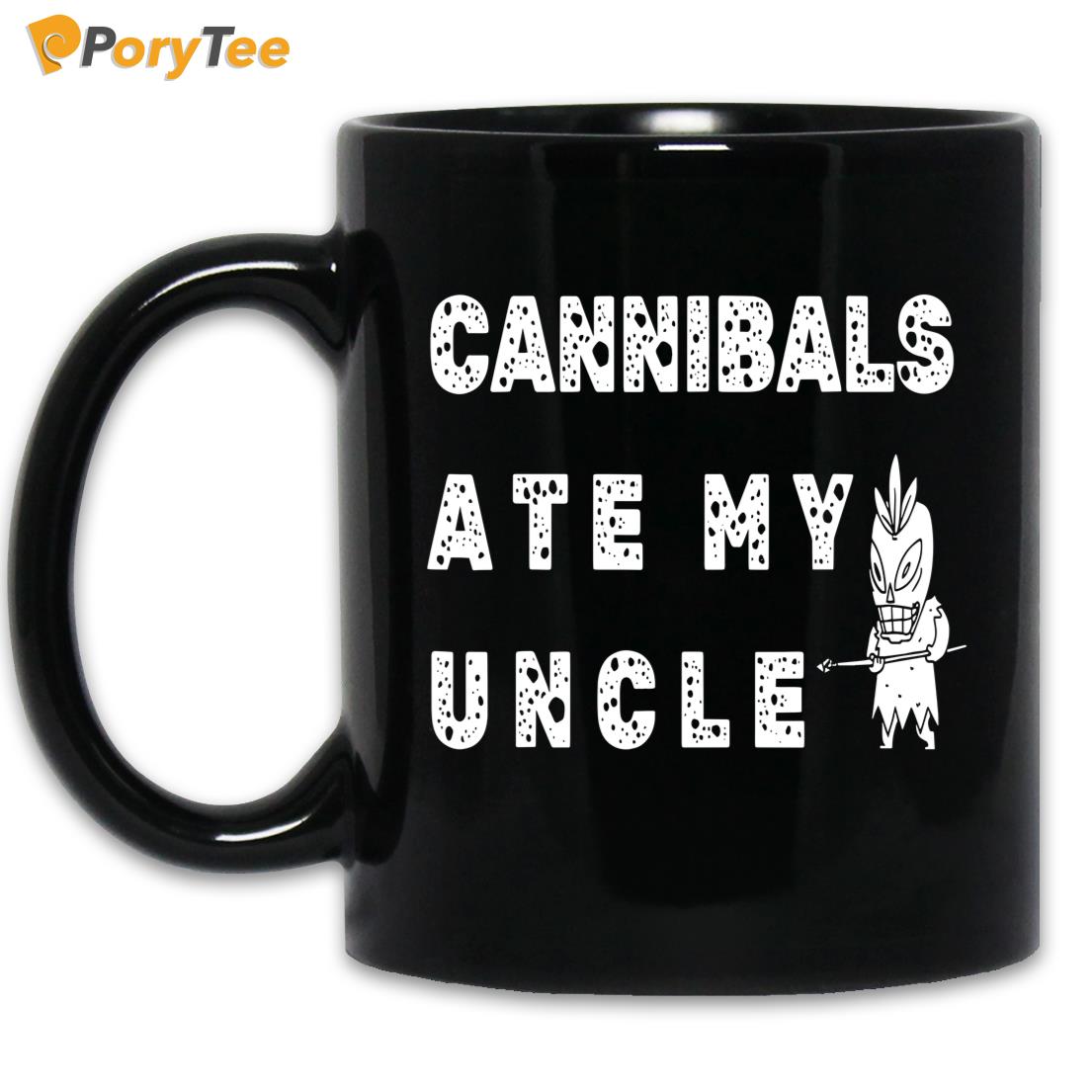 Cannibals Ate My Uncle Mug