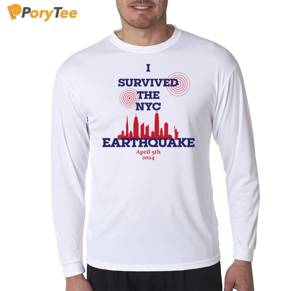 I Survived The NYC Earthquake April 5th 2024 Long Sleeve Shirt