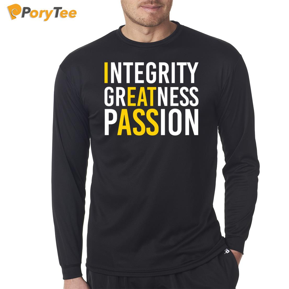 Integrity Greatness Passion Long Sleeve Shirt