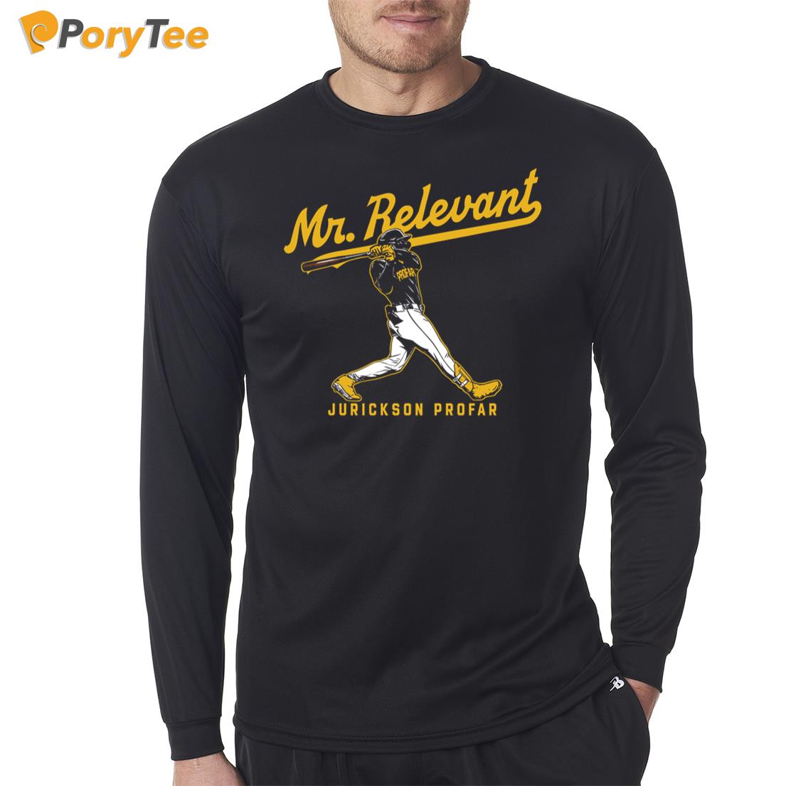 Jurickson Profar Mr. Relevant Long Sleeve Shirt