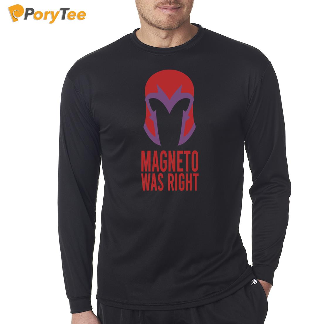 Official Magneto Was Right Long Sleeve Shirt