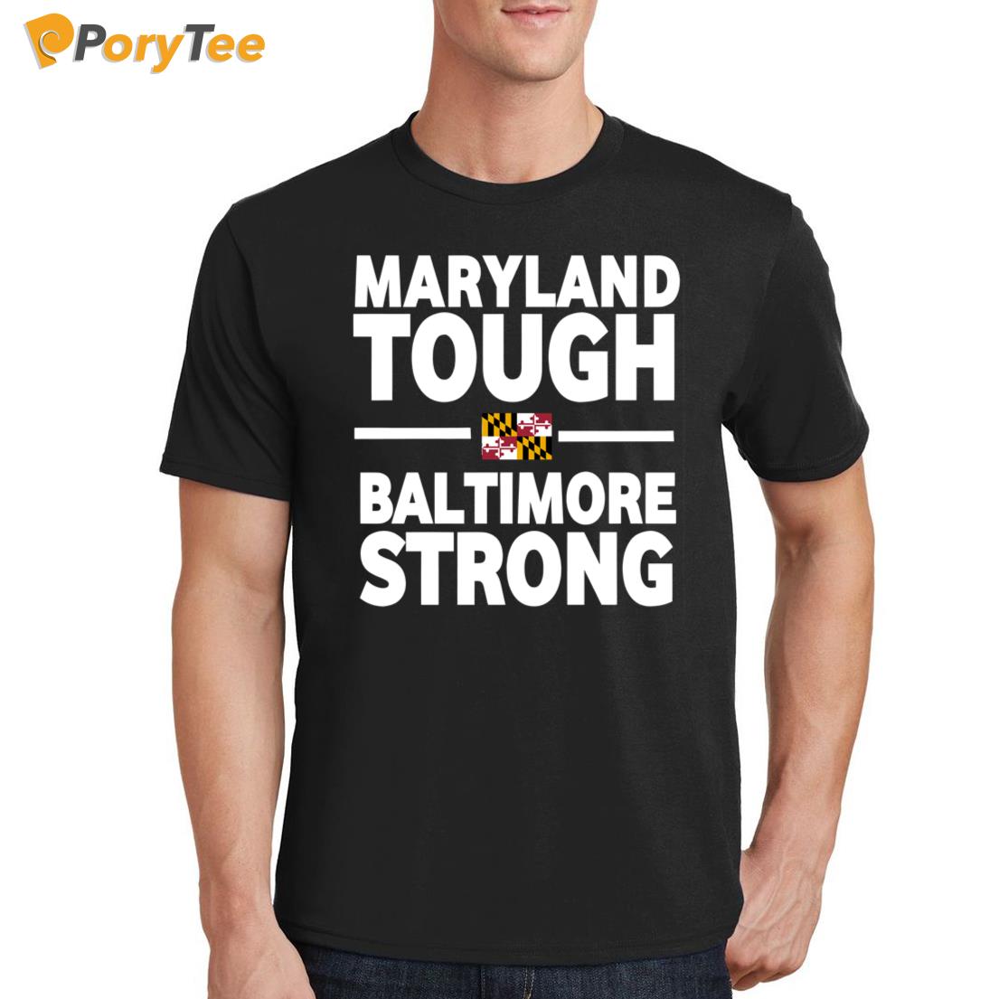 Wes Moore Maryland Tough Baltimore Strong Flag Shirt